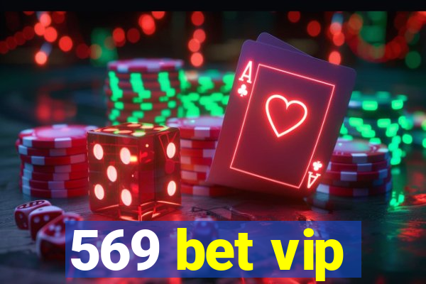 569 bet vip